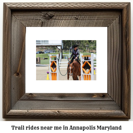 trail rides near me in Annapolis, Maryland